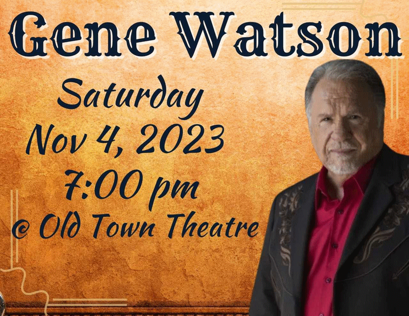 Gene Watson With Special Guest Buford Snowden | Old Town Theatre ...